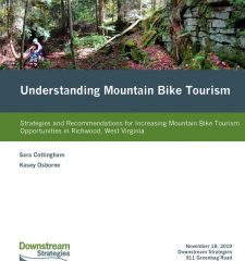 Understanding Mountain Bike Tourism: Strategies and Recommendations for Increasing Mountain Bike Tourism Opportunities in Richwood, West Virginia (2019)
