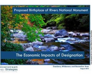 Proposed Birthplace of Rivers National Monument: The Economic Impacts of Designation (2013)