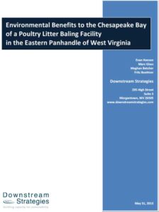 Environmental Benefits to the Chesapeake Bay of a Poultry Litter Baling Facility in the Eastern Panhandle of West Virginia (2013)