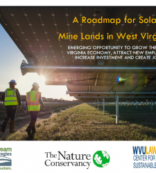 A Roadmap for Solar on Mine Lands in West Virginia: Emerging Opportunity to Grow the West Virginia Economy, Attract New Employers, Increase Investment, and Create Jobs (2020)