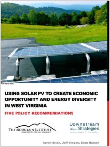 Using Solar PV to Create Economic Opportunity and Energy Diversity in West Virginia: Five Policy Recommendations (2014)
